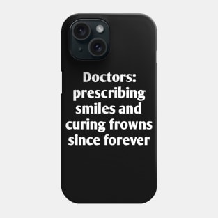 Doctor emotional heart touching Quote Phone Case