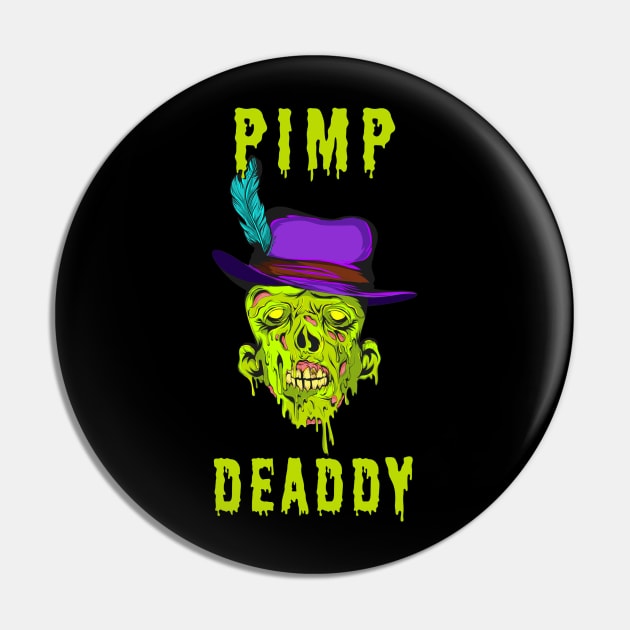 Funny Zombie Pimp Pin by MedleyDesigns67