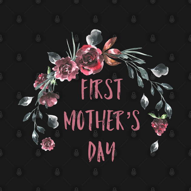 Discover First Mother's Day - First Mothers Day - T-Shirt