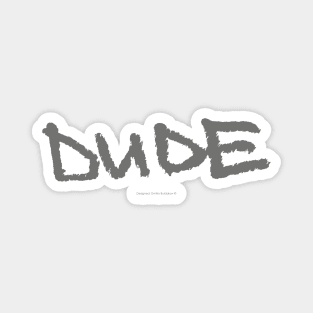 "DUDE" (The Big Lebowski design) Magnet