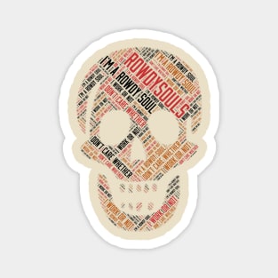 Rowdy Souls Skull Logo BRO Magnet