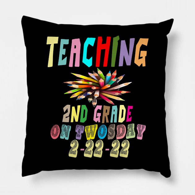 Twosday 2022, Teaching 2nd Grade On Twosday 2-22-22 Pillow by Darwish