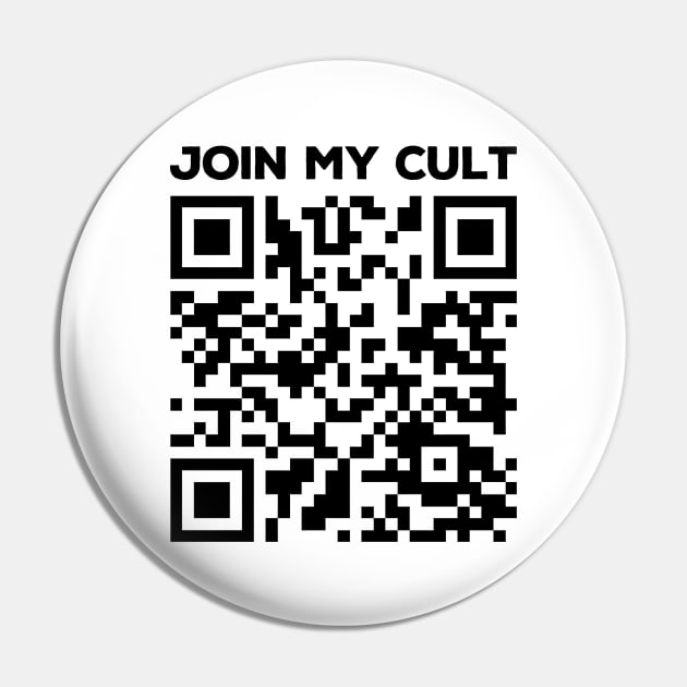 Rick Roll QR Code - Join My Cult Pin by DankFutura