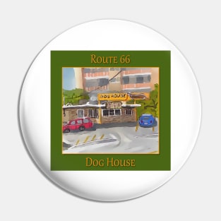 The Dog House on Route 66, in Albuquerque New Mexico Pin