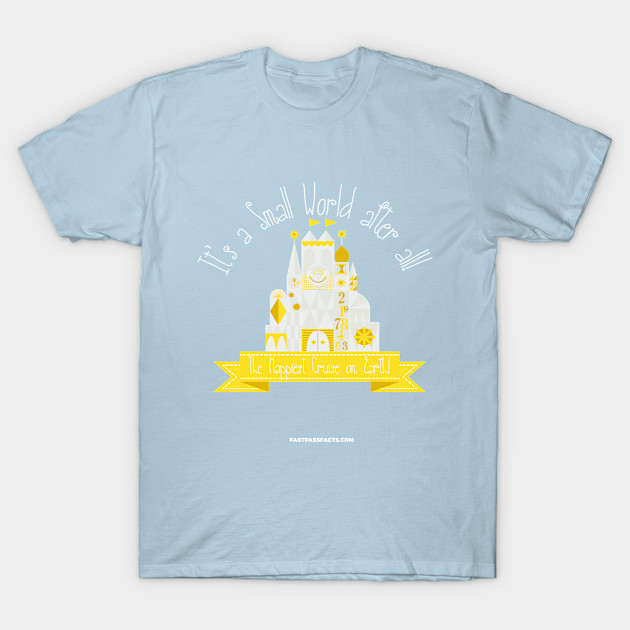 Discover It's a Small World After All - Disney - T-Shirt