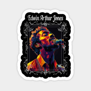 EDWIN ARTHUR JONES MUSICIAN FAN ART Magnet