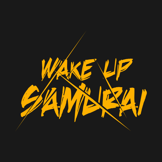 wake up samurai by khalisa