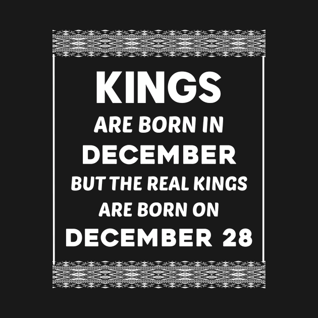 Birthday King White December 28 28th by blakelan128