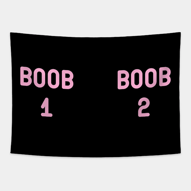 Boob 1 & 2 Tapestry by NobleTeeShop