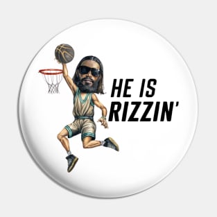 HE IS RIZZIN BLACK JESUS Pin