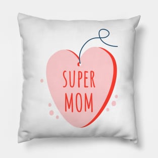 Super mom Pillow