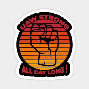 UAW Strong .Criez Magnet