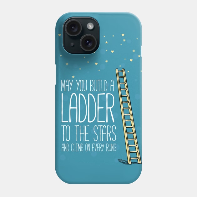 May you build a ladder to the stars Phone Case by nektarinchen
