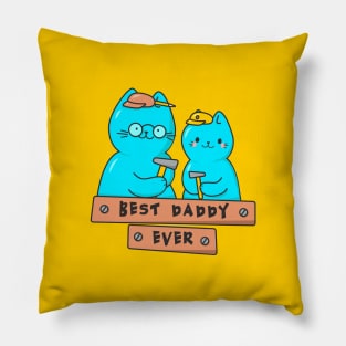 Best carpenter daddy ever Pillow