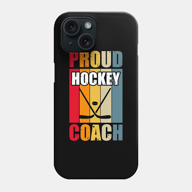 Proud Hockey Coach Phone Case by GoodWills