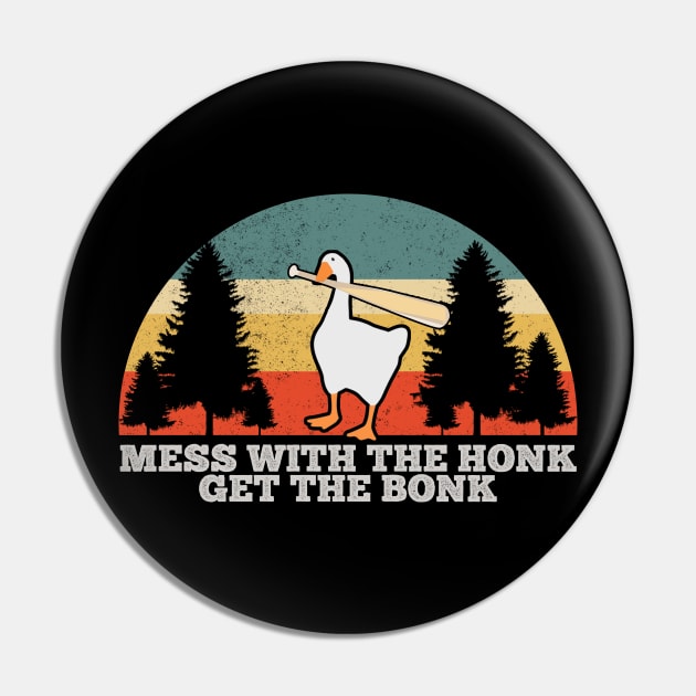 Mess with the Honk Vintage Pin by giovanniiiii