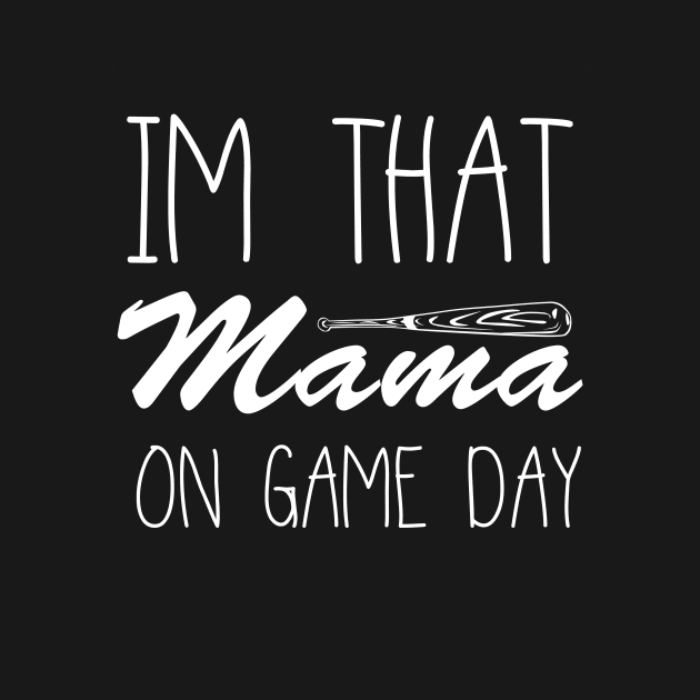 IM That Mama On Game Day by Wizoo