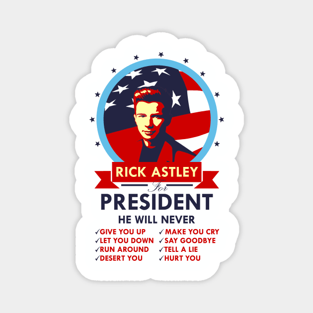 Rick Astley for President Magnet by DWFinn