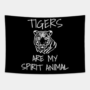 Tigers Are My Spirit Animal Tapestry