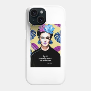 Donde no puedas amar, no te demores Phone Case