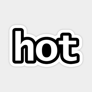 Hot Minimal Typography White Text Magnet