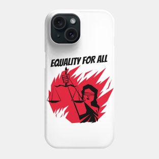 Equality For All / Black Lives Matter Phone Case