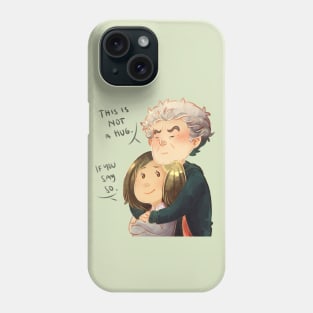 Not a hug Phone Case