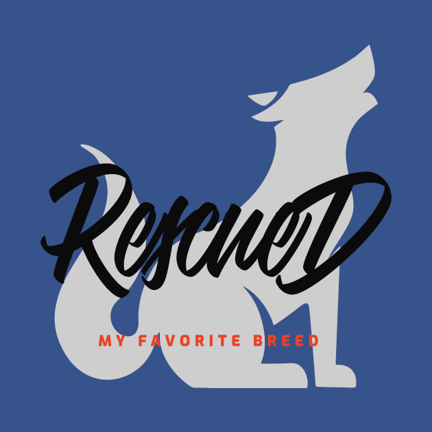 Rescued, my favorite breed by Buckhead Bag Company