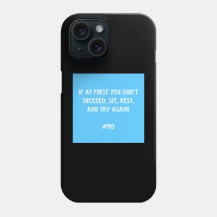 keep trying Phone Case