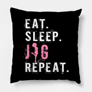 Funny Girls Irish Dance Gift - Eat Sleep Jig Repeat - Funny gift Pillow