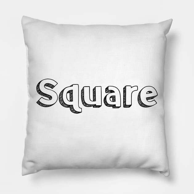 Square // Typography Design Pillow by Aqumoet