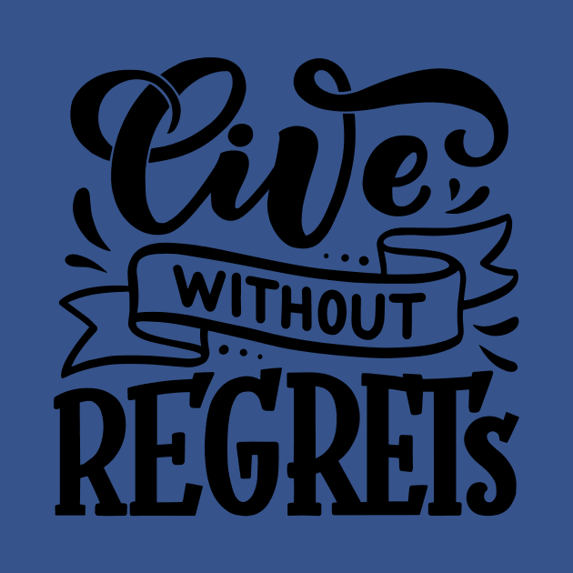 Live without Regrets by Sam's Essentials Hub