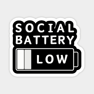 Social Battery Low Introvert Funny Magnet
