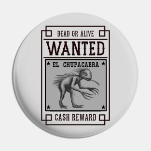 Wanted - Chupacabra Pin