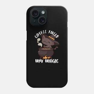 Coffee Fuel, My Magic | Kitty Coffee Witch Phone Case