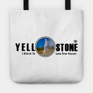 I Hiked to Lone Star Geyser, Yellowstone National Park Tote