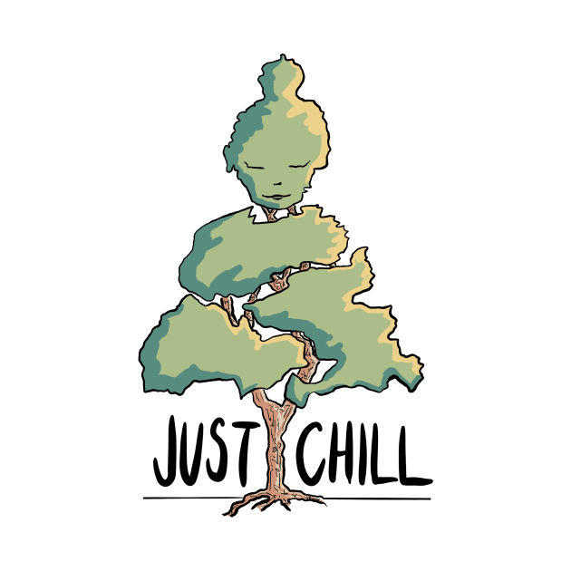 Just Chill Buddha by Coin Road Studio