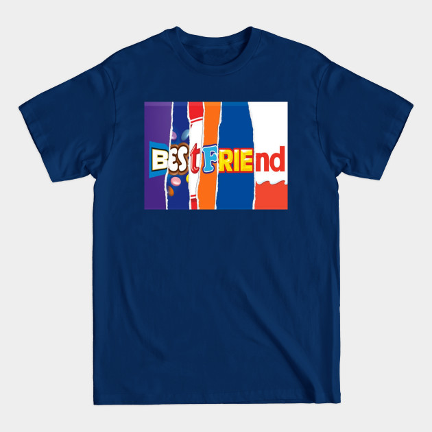 Discover Best friend - Best Friend - T-Shirt