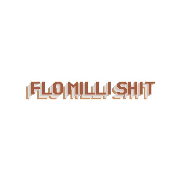 FLO MILLI SHIT by sofjac