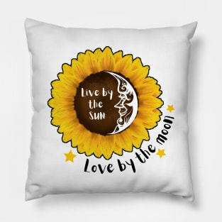 Live By the Sun Love By The Moon Pillow