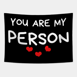 You Are My Person. Funny Valentines Day Quote. Tapestry