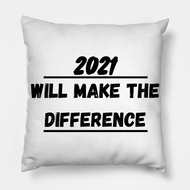 2021 Will make the difference Pillow by Valentin Cristescu