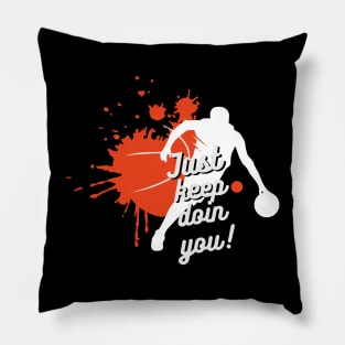 Just Keep Doin You - Orange Basketball And Player With Text Dark Pillow