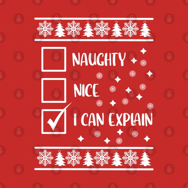 Funny Naughty List Ugly Christmas Pattern, I Can Explain by A T Design