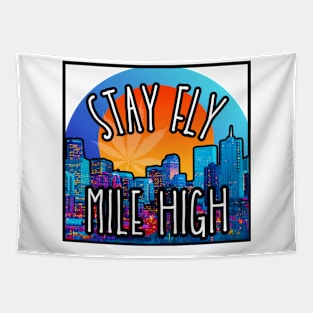 Stay Fly Mile High Tapestry