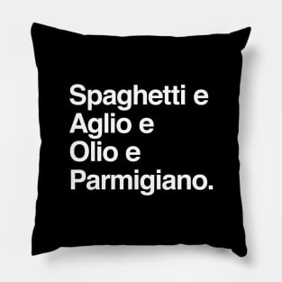 AGLIO E OLIO Pillow