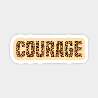 Courage leopard print text Magnet