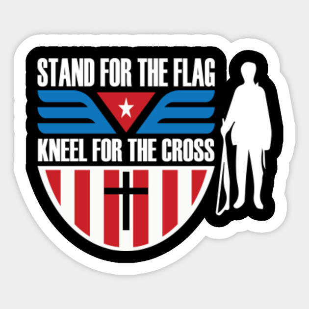 Stand For The Flag Kneel For The Cross Usa Army Sticker Teepublic Au