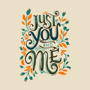 Just You & Me T-Shirt