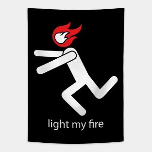 Light my fire Tapestry